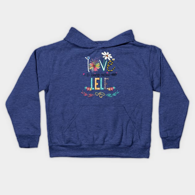 Love Being Called Lele Happy Mother's Day Kids Hoodie by KIMIKA